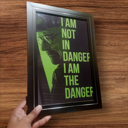 💚 Heisenberg "I Am The Danger" Frame – Limited Edition 💚 10*12
